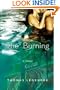 The Burning: A Novel