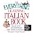 Everything Learning Italian: Speak, Write, and Understand Basic Italian in No Time (Everything Series)