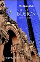 The "Boston Globe" Guide to Boston
