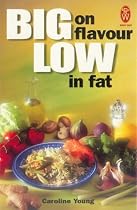Big on Flavour - Low in Fat (Right Way)