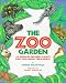 Books : The Zoo Garden: Forty Animal-Named Plants Families Can Grow Together