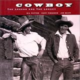Cowboy: The Legend and the Legacy