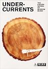 Undercurrents: The Hidden...