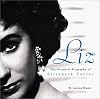 LIZ: The Pictorial Biography of Elizabeth Taylor
