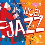 Review Various Artists  / Jazz Christmas/Noel Jazz