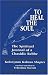 To Heal the Soul: The Spiritual Journal of a Chasidic Rebbe