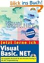 Jetzt lerne ich Visual Basic .NET . Das komplette Starterkit f�r den Einstieg in die .NET-Programmierung