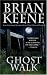 Ghost Walk (Kindle Edition)