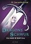 Dragons Schwur: Eine House of Night Story