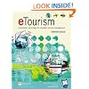 Etourism: Information Technology for Strategic Tourism Management