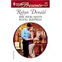 The Rich Man's Royal Mistress (Harlequin Presents)