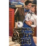Cowboy For Hire (Ballad Romances)