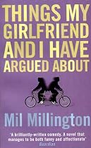 Things My Girlfriend and I Have Argued about