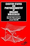 Excited States and Photo-Chemistry of Organic Molecules