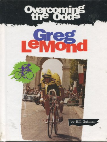 Greg LeMond (Overcoming the Odds)