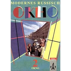 Modernes Russisch - Okno. Unterrichtswerk f�r Gymnasien: Okno - Modernes Russisch, Tl.2, Sch�lerband: F�r den schulischen Russischunterricht in Klasse 9 und 10