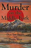 Murder on the Middle Fork