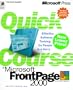 Quick Course in Microsoft FrontPage 2000