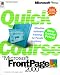 Quick Course in Microsoft FrontPage 2000