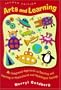 Arts and Learning: An Integrated Approach to Teaching and Learning in Multicultural and Multilingual Settings (2nd Edition)