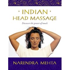 Indian Head Massage: Discover the Power of Touch
