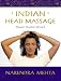 Indian Head Massage: Discover the Power of Touch