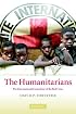 The Humanitarians: The International Committee of the Red Cross