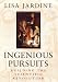 Ingenious Pursuits: Building the Scientific Revolution