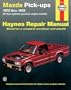 Mazda Pickups, 1972-1993: All Gasoline Engine Models (Haynes Repair Manuals)