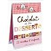 Trop bon le chocolat et les desserts : 12 recettes d'enfants