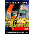 La Fabrique de l'homme occidental