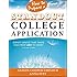 How to Prepare a Standout College Application: Expert Advice that Takes You from LMO* (*Like Many Others) to Admit