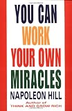 You Can Work Your Own Miracles