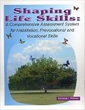 Shaping Life Skills: A Comprehensive Assessment System for Habilitation, Prevocational and Vocational Skills