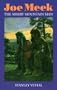 Joe Meek, The Merry Mountain Man: A Biography