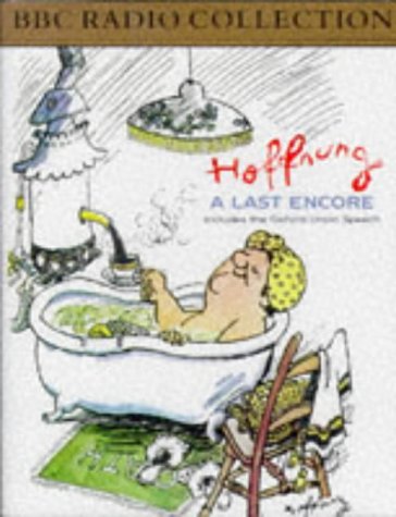 Hoffnung: A Last Encore (Includes the Oxford Union Speech) (BBC Radio Collection) [AUDIOBOOK]