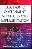 Electronic Government Strategies and Implementation