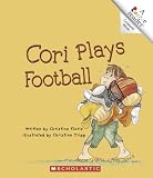Cori Plays Football (Rookie Readers)