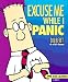 Cal 98 Dilbert Excuse Me While I Panic