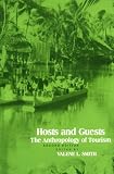 Hosts and Guests: The Anthropology of Tourism