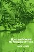 Hosts and Guests: The Anthropology of Tourism