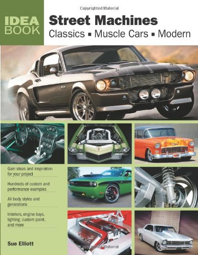 street machines classics muscle cars modern idea book