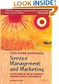 Service Management and Marketing: A Customer Relationship Management Approach