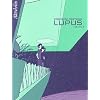 Lupus, Tome 3 :