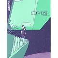 Lupus, Tome 3 :