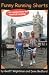 Book Funny Running Shorts: 101 Stories from the World of Running