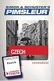 Conversational Czech : Learn to Speak and Understand Czech with Pimsleur Language Programs (Conversational) (Audiofy Digital Audiobook Chips)