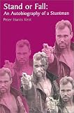 Review Authorhouse  / Stand or Fall: An Autobiography of a Stuntman