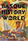 The Basque History of the World: The Story of a Nation