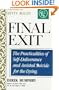 Final Exit: The Practicalities of Self-Deliverance and Assisted Suicide for the Dying